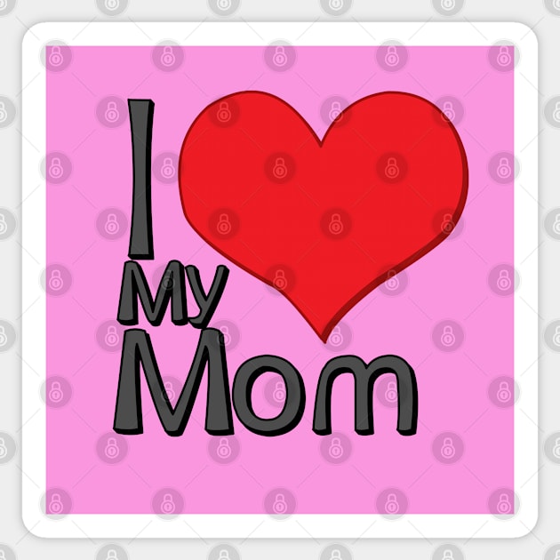 i love my mom pink Sticker by persa